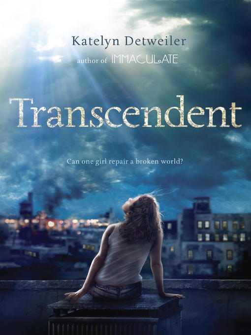 Title details for Transcendent by Katelyn Detweiler - Available